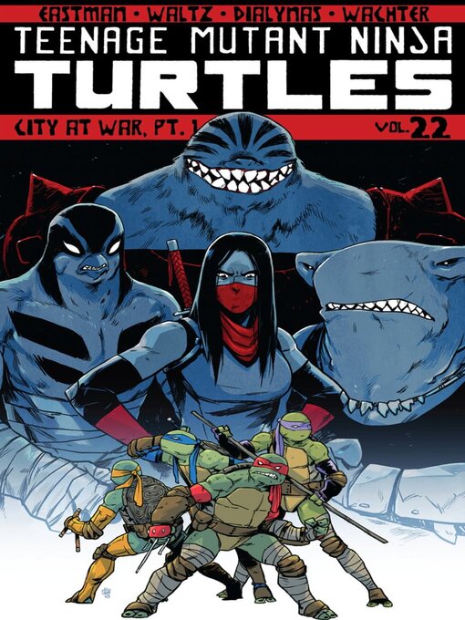 Titeldetails für Teenage Mutant Ninja Turtles (2011), Volume 22 nach Kevin Eastman - Verfügbar